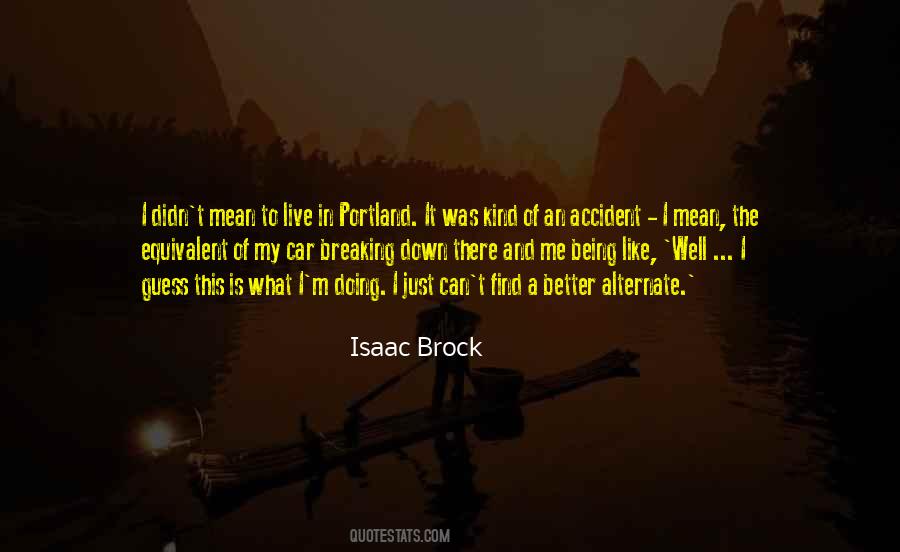 Isaac Brock Quotes #380401