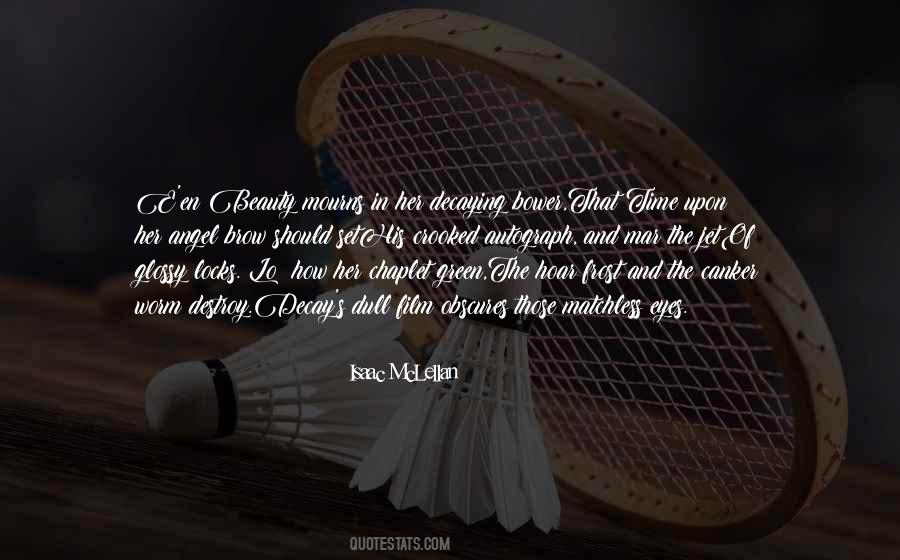 Isaac McLellan Quotes #125331