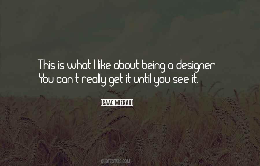 Isaac Mizrahi Quotes #1104412