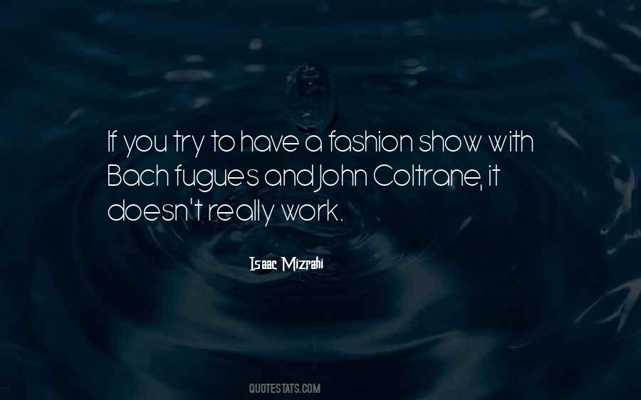 Isaac Mizrahi Quotes #1331120