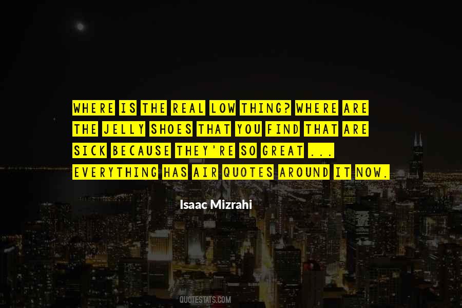 Isaac Mizrahi Quotes #26891
