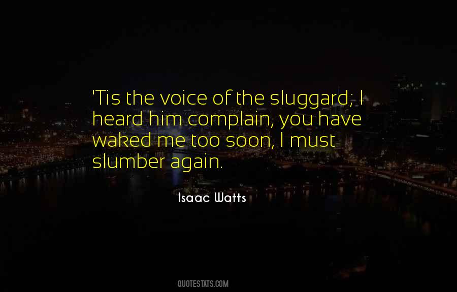 Isaac Watts Quotes #1814778
