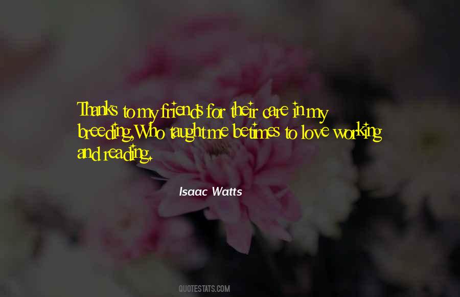 Isaac Watts Quotes #270716