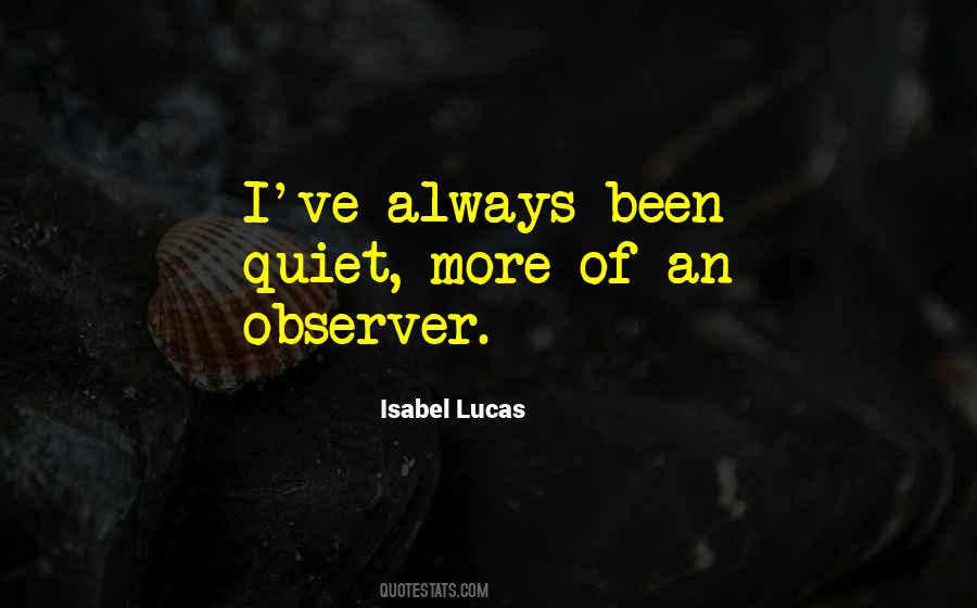 Isabel Lucas Quotes #980575