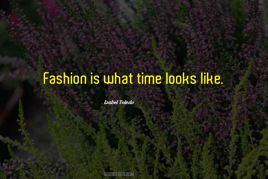 Isabel Toledo Quotes #1574038 Isabel Toledo Quotes #1574038
