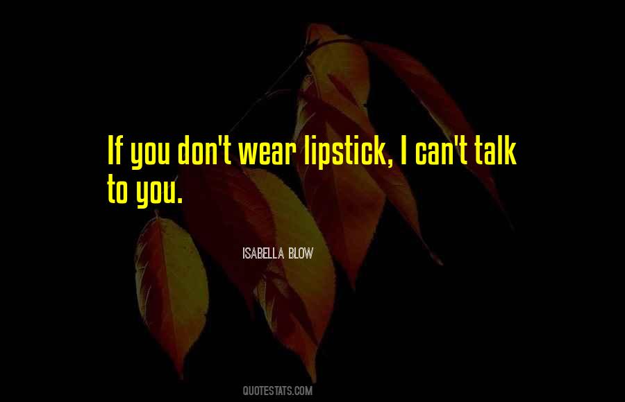 Isabella Blow Quotes #733060