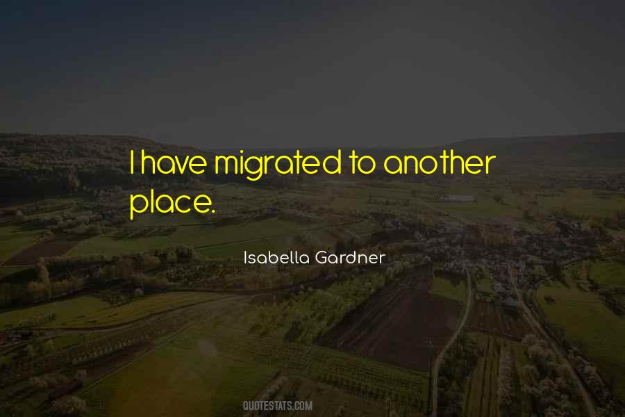 Isabella Gardner Quotes #1316722