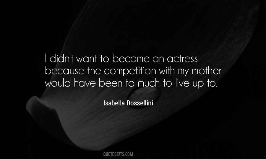 Isabella Rossellini Quotes #1693289