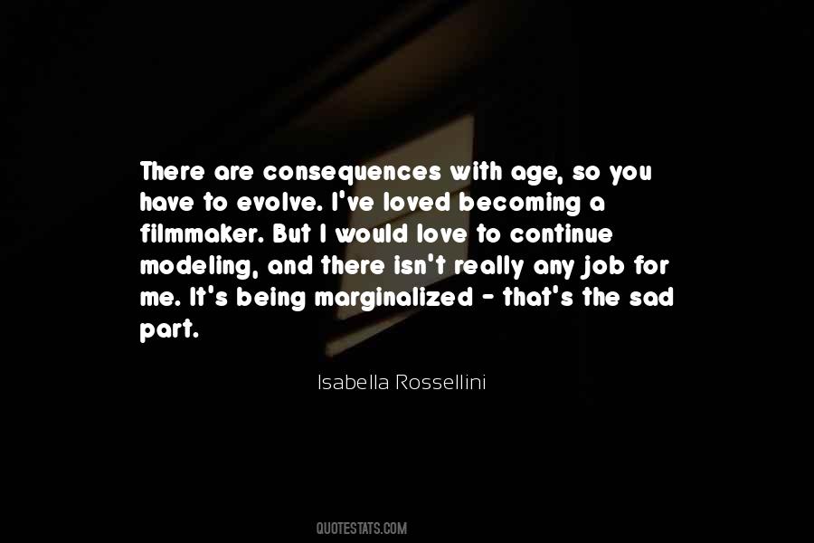 Isabella Rossellini Quotes #322829