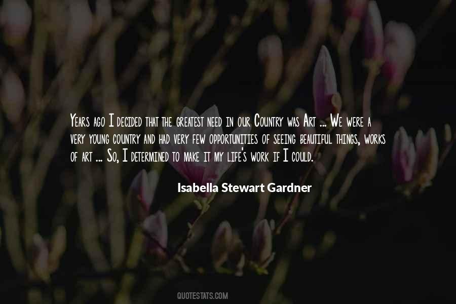 Isabella Stewart Gardner Quotes #408484