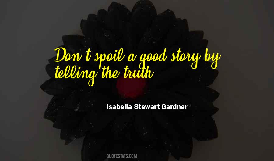 Isabella Stewart Gardner Quotes #824889