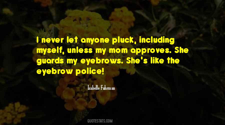 Isabelle Fuhrman Quotes #1376985