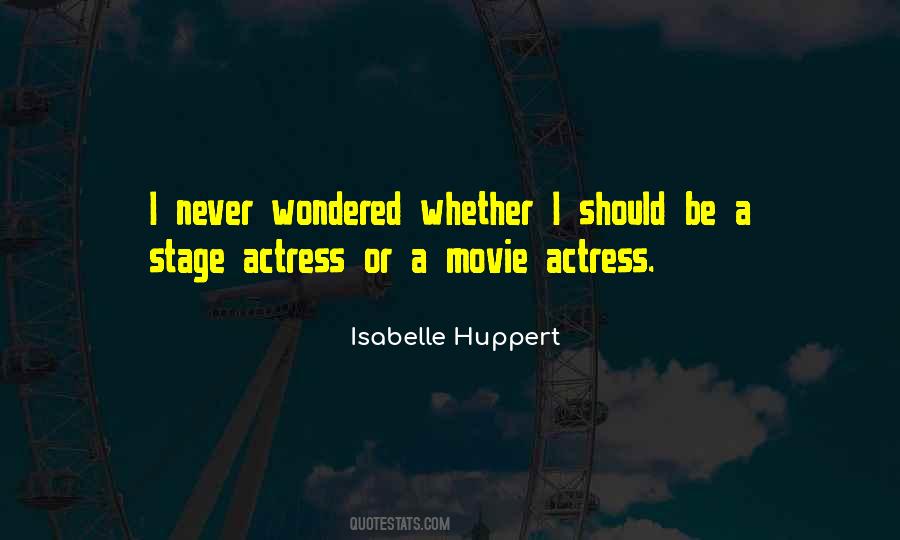 Isabelle Huppert Quotes #88810