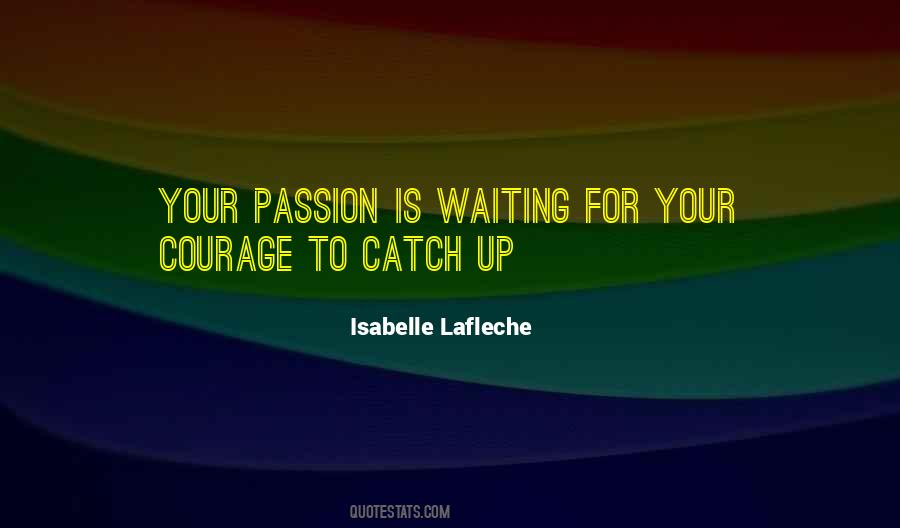 Isabelle Lafleche Quotes #1781288