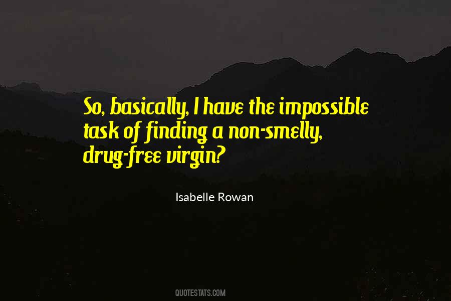 Isabelle Rowan Quotes #1418645