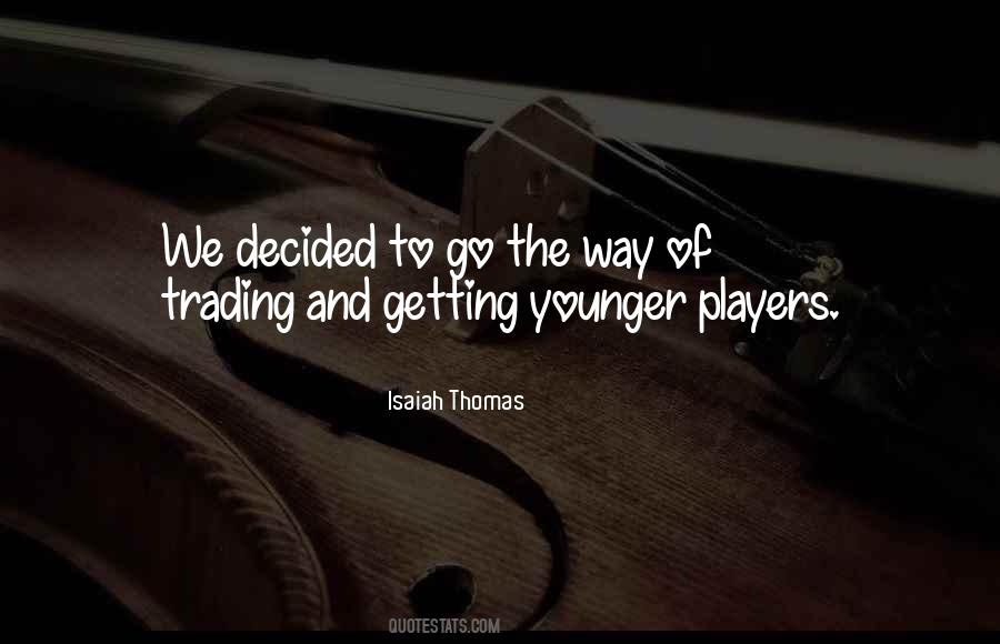 Isaiah Thomas Quotes #1375586