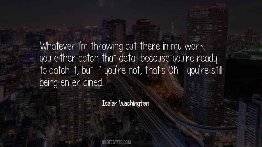 Isaiah Washington Quotes #1203854