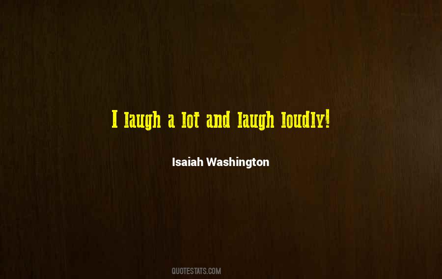 Isaiah Washington Quotes #862181