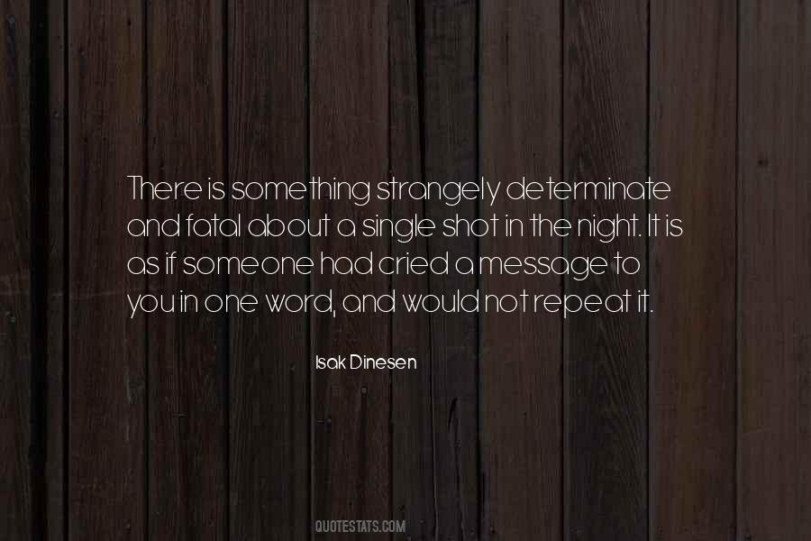 Isak Dinesen Quotes #29452