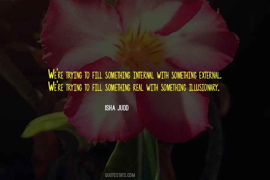 Isha Judd Quotes #1364202