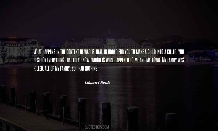 Ishmael Beah Quotes #1066157