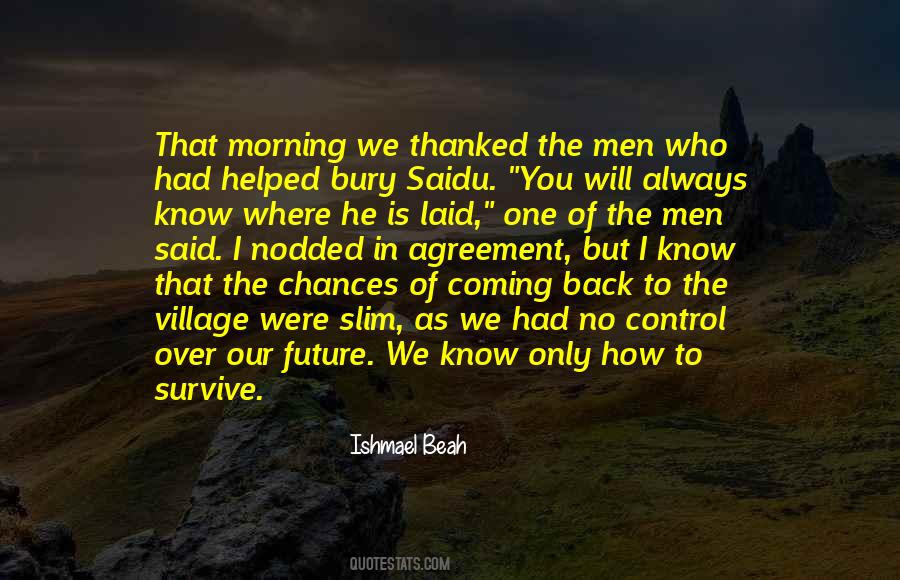 Ishmael Beah Quotes #1249666