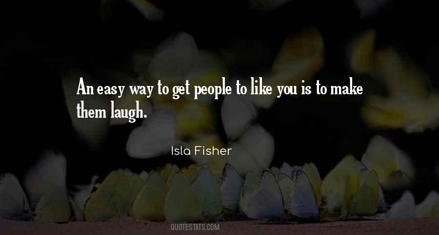 Isla Fisher Quotes #1717781