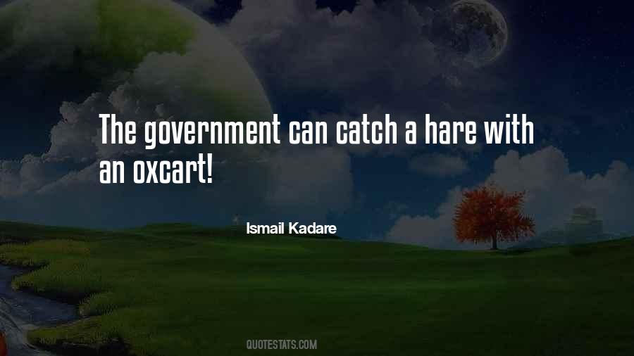 Ismail Kadare Quotes #1370552