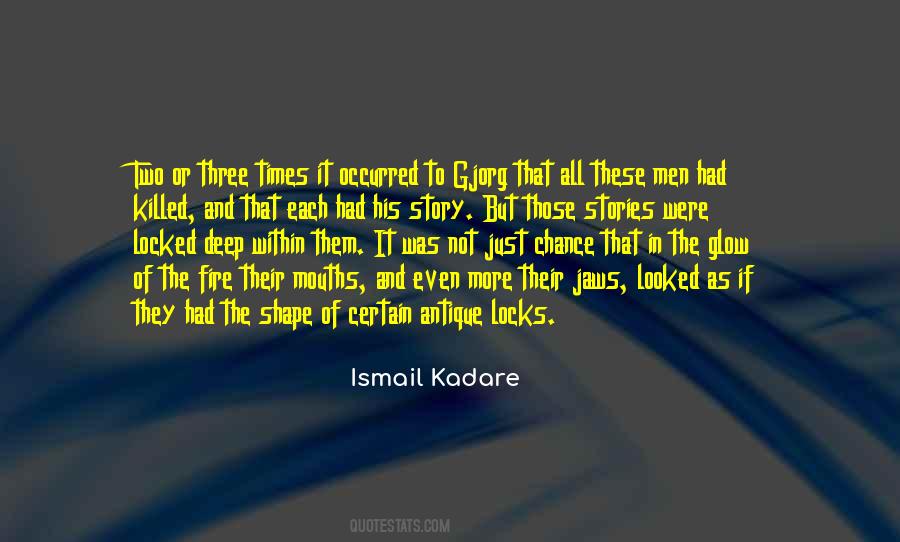 Ismail Kadare Quotes #1789851