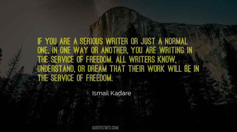 Ismail Kadare Quotes #1849951