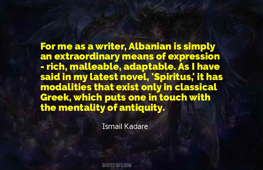 Ismail Kadare Quotes #432313