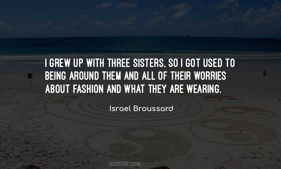 Israel Broussard Quotes #448419