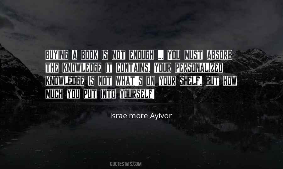 Israelmore Ayivor Quotes #1523607