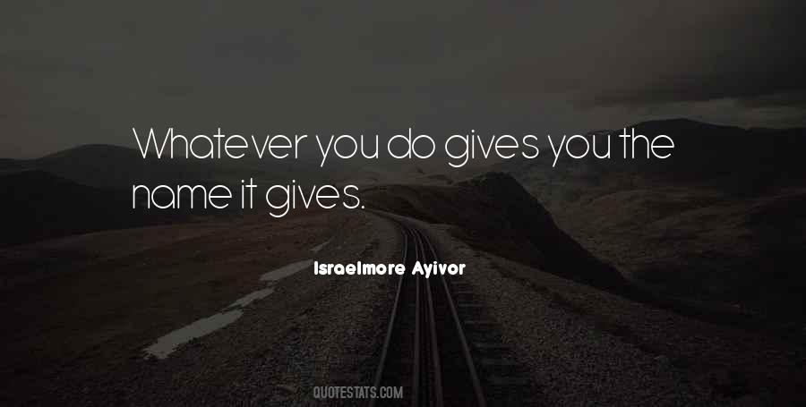 Israelmore Ayivor Quotes #687417