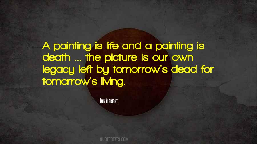 Ivan Albright Quotes #637668 Ivan Albright Quotes #637668