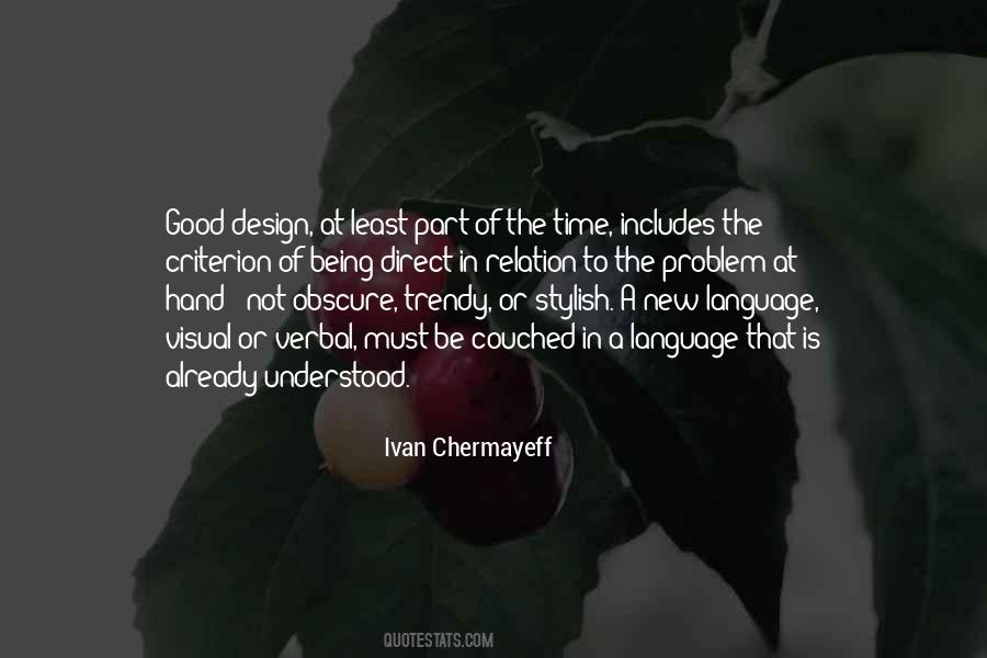 Ivan Chermayeff Quotes #579277