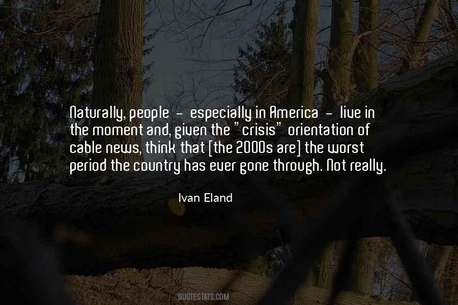 Ivan Eland Quotes #1284858