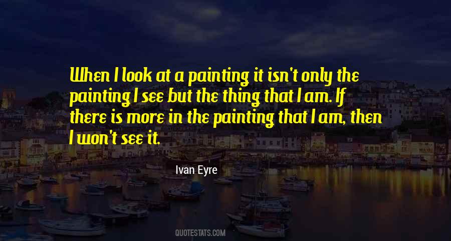 Ivan Eyre Quotes #1042434 Ivan Eyre Quotes #1042434
