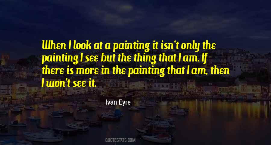 Ivan Eyre Quotes #1042434