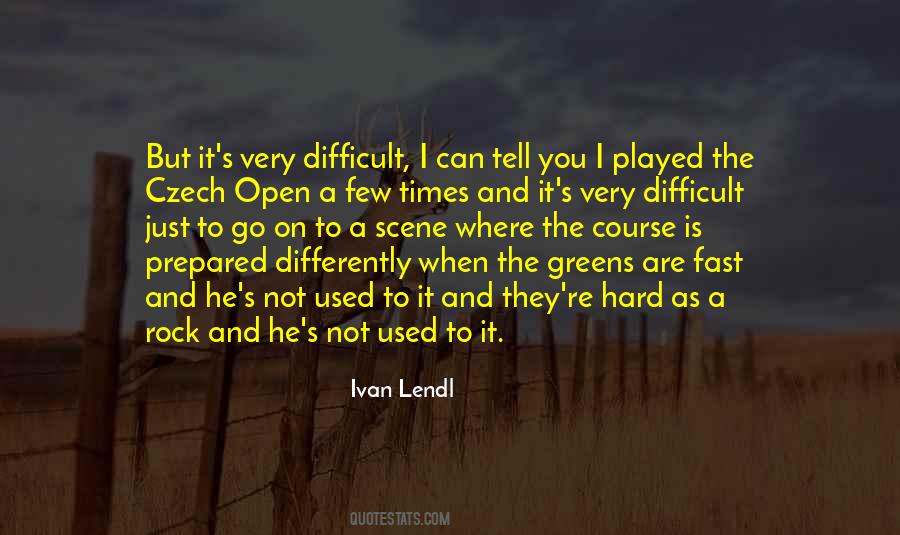 Ivan Lendl Quotes #213534