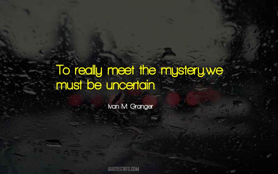 Ivan M. Granger Quotes #864224