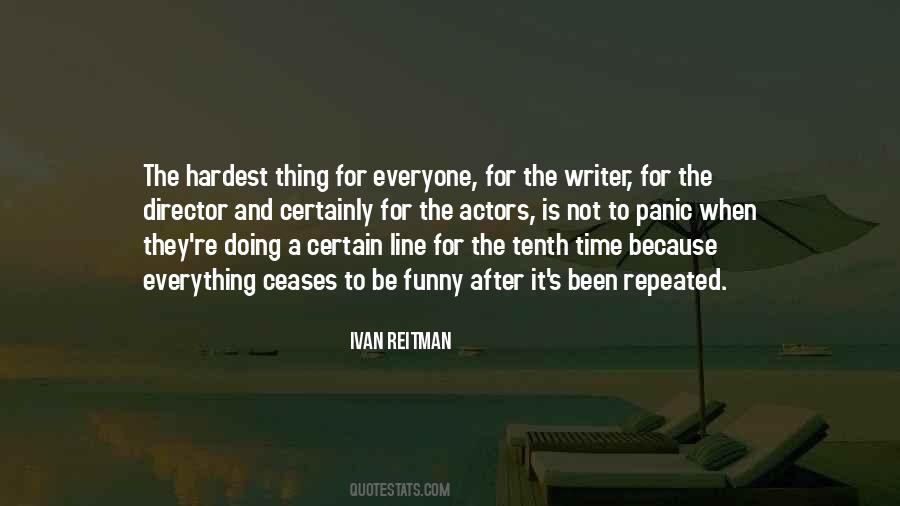 Ivan Reitman Quotes #1293275