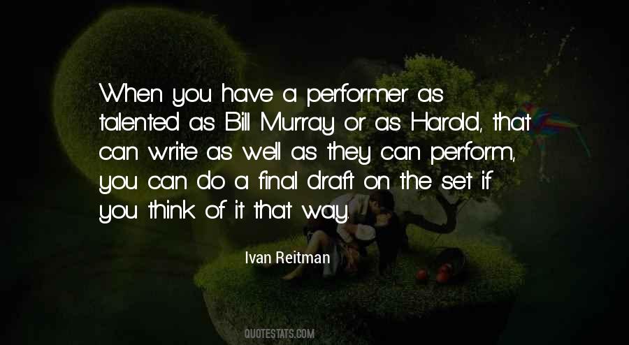 Ivan Reitman Quotes #617459