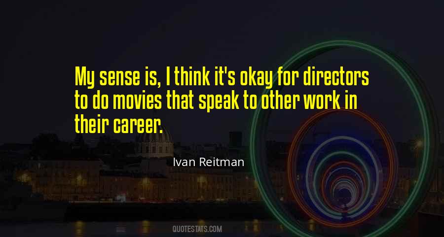 Ivan Reitman Quotes #912728