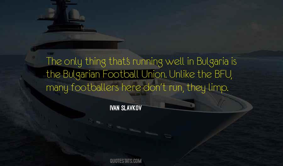Ivan Slavkov Quotes #1534195