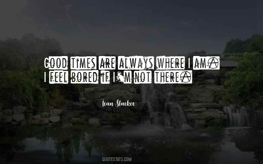 Ivan Slavkov Quotes #1835746