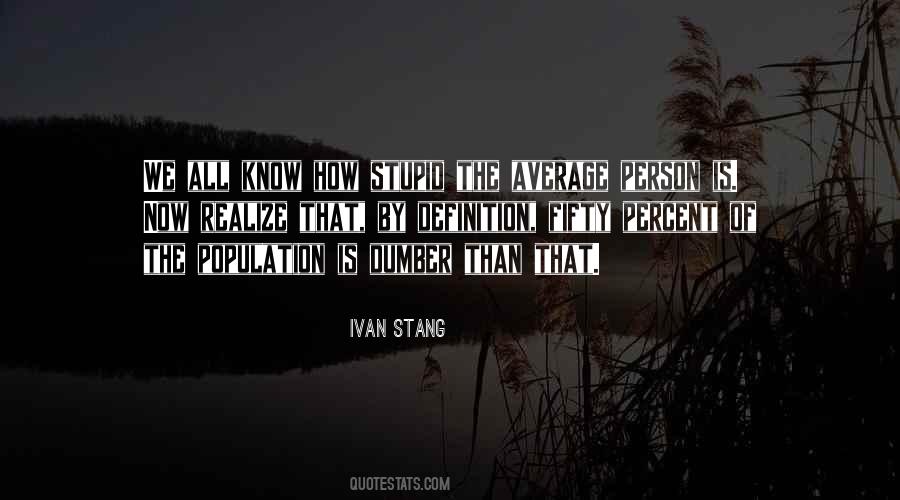Ivan Stang Quotes #518737
