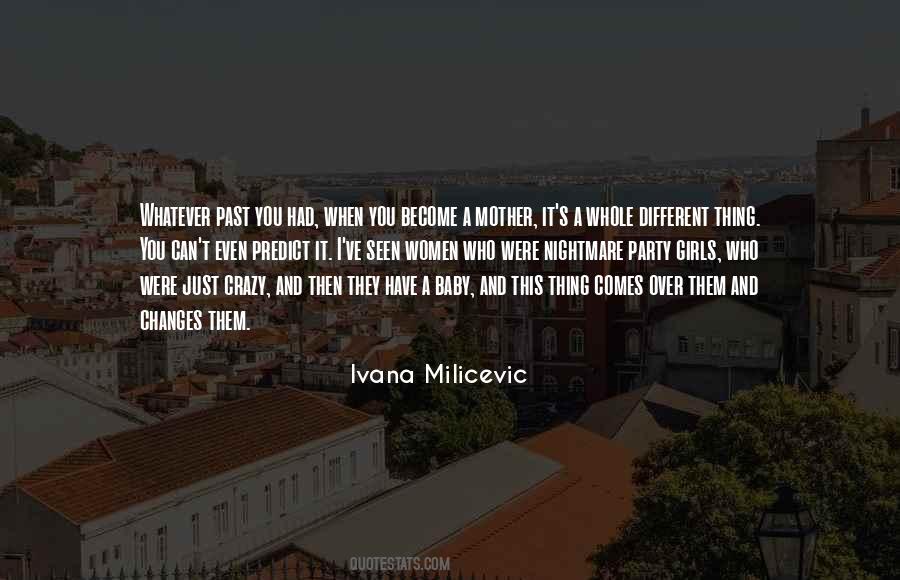 Ivana Milicevic Quotes #1472214