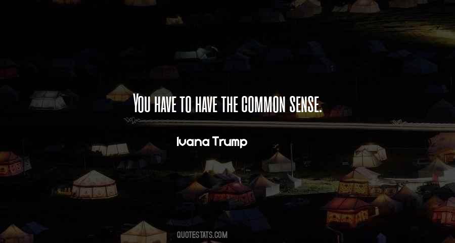 Ivana Trump Quotes #996931