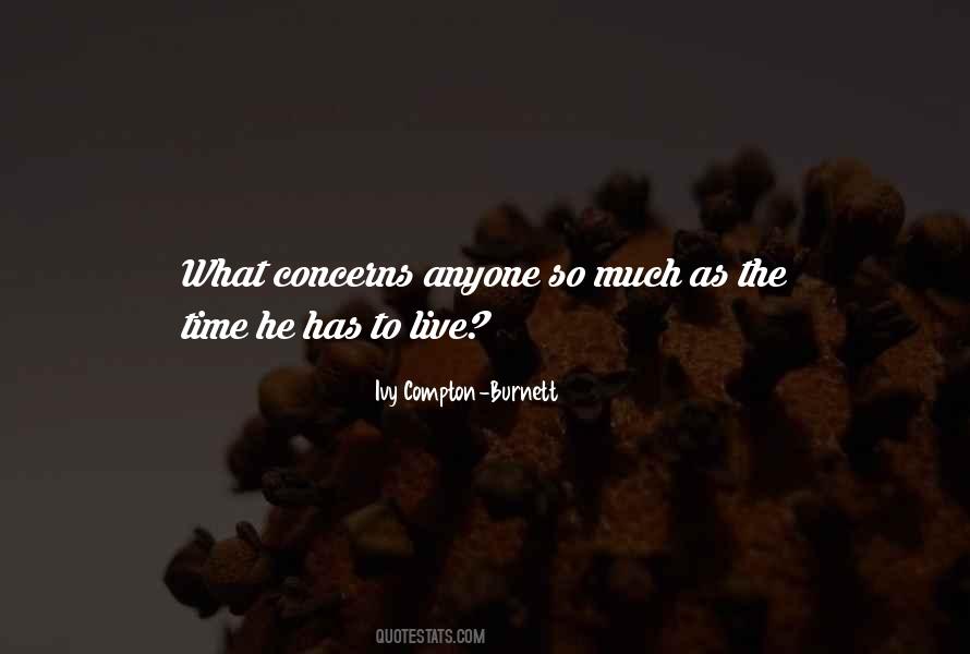 Ivy Compton-Burnett Quotes #1760850